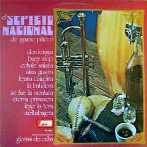 El Septeto Nacional De Ignacio Piñeiro - Glorias De Cuba download flac mp3