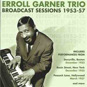 Erroll Garner Trio - Broadcast Sessions 1953-57 download flac mp3