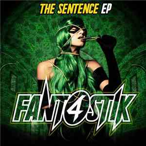 Fant4stik - The Sentence EP download flac mp3