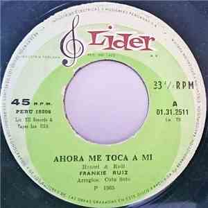 Frankie Ruiz - Ahora Me Toca A Mi / Esta Cobardia download flac mp3