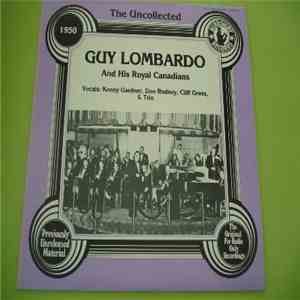 Guy Lombardo And His Royal Canadians - The Uncollected 1950 download flac mp3
