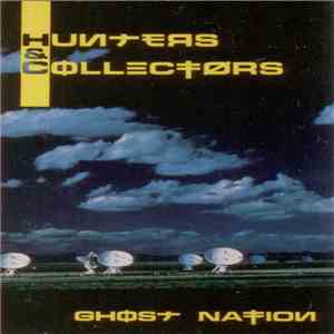 Hunters & Collectors - Ghost Nation download flac mp3