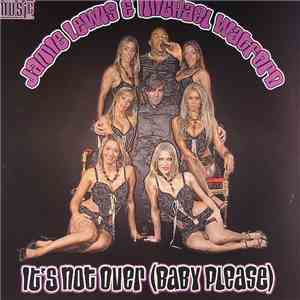 Jamie Lewis & Michael Watford - It's Not Over (Baby Please) download flac mp3