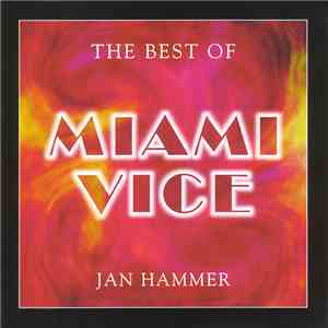 Jan Hammer - The Best Of Miami Vice download flac mp3