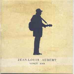 Jean-Louis Aubert - Vingt Ans download flac mp3