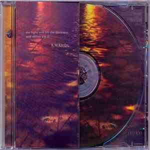 K.M. Krebs - The Light Will Fill The Darkness And Obliterate It download flac mp3