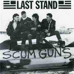 Last Stand / Noonday Underground  - Scum Guns / Injun Joe download flac mp3