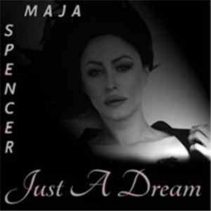 Maja Spencer - Just A Dream download flac mp3