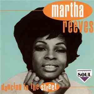Martha Reeves - Dancing In The Street download flac mp3