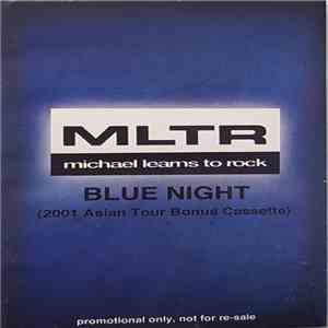 Michael Learns To Rock - Blue Night (2001 Asian Tour Bonus Cassette) download flac mp3
