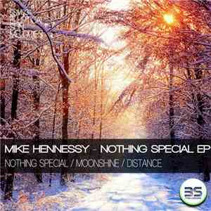Mike Hennessy - Nothing Special EP download flac mp3