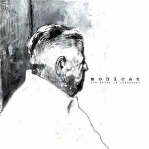 Mohican - The Abuse Is Character download flac mp3