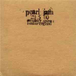 Pearl Jam - 29 5 00 - Wembley Arena - London, England download flac mp3