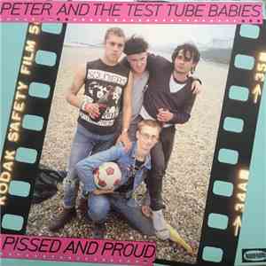 Peter And The Test Tube Babies - Pissed And Proud download flac mp3