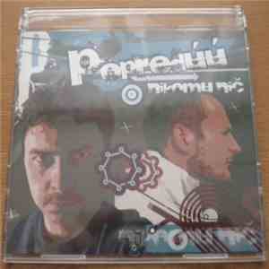 Popredúú - Nikomu Nič download flac mp3