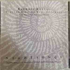 Raphael Mostel, Tibetan Singing Bowl Ensemble - Nightsongs download flac mp3