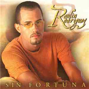 Raulin Rodriguez - Sin Fortuna download flac mp3