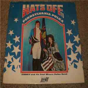 Stanky And His Coal Miners Polka Band - Hats Off To Pennsylvania Polka download flac mp3