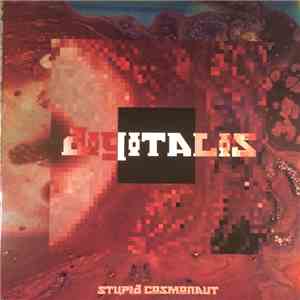 Stupid Cosmonaut - Digitalis download flac mp3