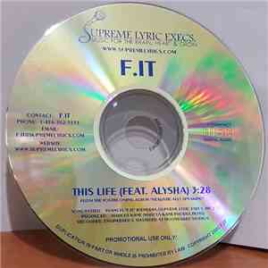 Supreme Lyric Execs. Presents F.IT - This Life download flac mp3