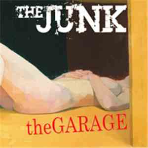 The Junk - Live At The Garage flac mp3 download