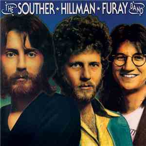 The Souther-Hillman-Furay Band - The Souther-Hillman-Furay Band & Trouble In Paradise download flac mp3