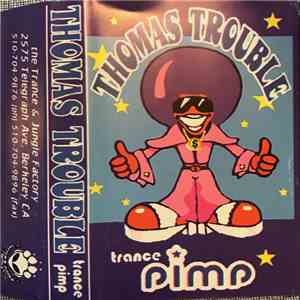 Thomas Trouble - Trance Pimp download flac mp3