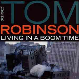 Tom Robinson - Living In A Boom Time download flac mp3