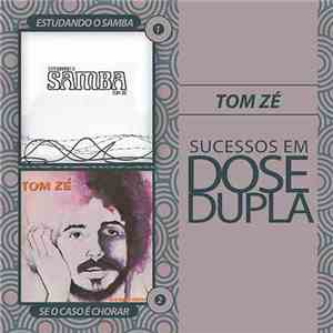 Tom Zé - Estudando O Samba / Se O Caso É Chorar flac mp3 download