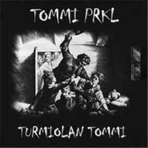 Tommi Prkl - Turmiolan Tommi download flac mp3