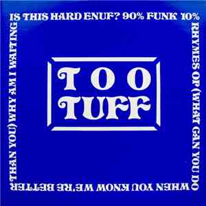 Too Tuff - Is This Hard Enuf? download flac mp3