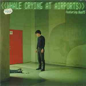Whale - Crying At Airports download flac mp3