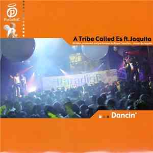 A Tribe Called Es ft. Jaquita - Dancin' download flac mp3