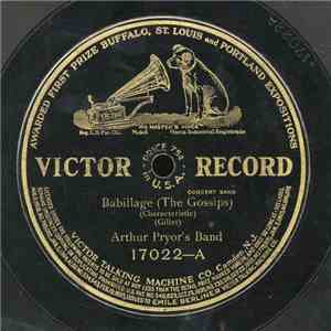 Arthur Pryor's Band - Babillage (The Gossips) / Swing Song (L'Eascarpolette) download flac mp3