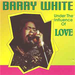 Barry White - Under The Influence Of Love download flac mp3