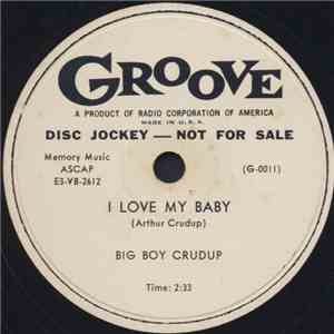 Big Boy Crudup - I Love My Baby / Fall On Your Knees And Pray download flac mp3