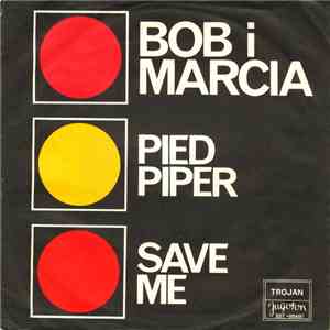 Bob I Marcia - Pied Piper / Save Me download flac mp3