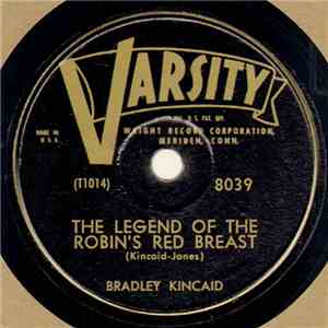 Bradley Kincaid - The Legend Of The Robin's Red Breast / Those Precious Love Letters download flac mp3