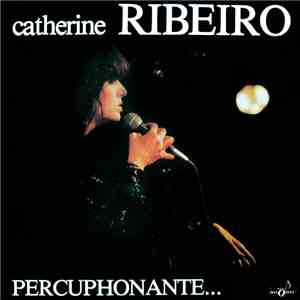 Catherine Ribeiro - Percuphonante... download flac mp3