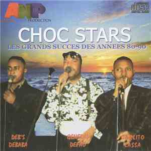 Choc Stars - Les Grands Succes Des Années 80-90 download flac mp3