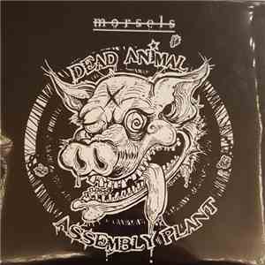 Dead Animal Assembly Plant - Morsels download flac mp3