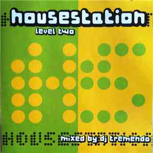 DJ Tremendo - Housestation Level Two download flac mp3