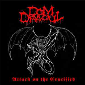 Dom Dracul - Attack On The Crucified download flac mp3