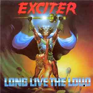 Exciter - Long Live The Loud download flac mp3