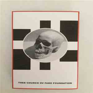 Fondazione Falso - Thee Church Ov Fake Foundation download flac mp3