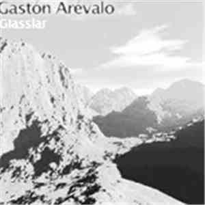 Gastón Arévalo - Glassiar EP download flac mp3
