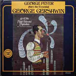 George Feyer - Plays The Essential George Gershwin download flac mp3