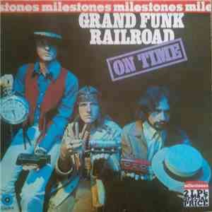 Grand Funk Railroad - Milestones download flac mp3