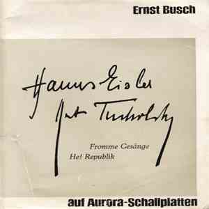 Hanns Eisler, Kurt Tucholsky - Fromme Gesänge - He! Republik download flac mp3