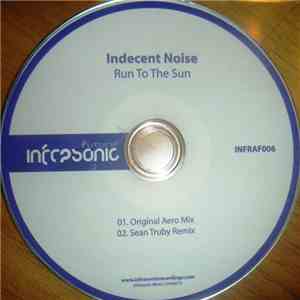 Indecent Noise - Run To The Sun download flac mp3